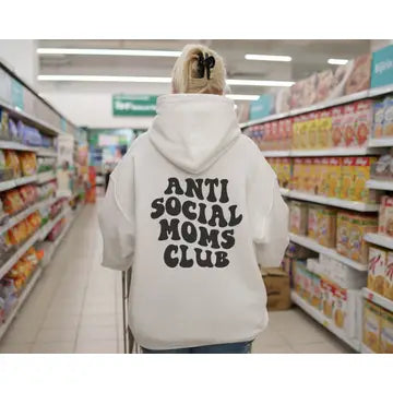 Anti-Social Moms Club Hoodie